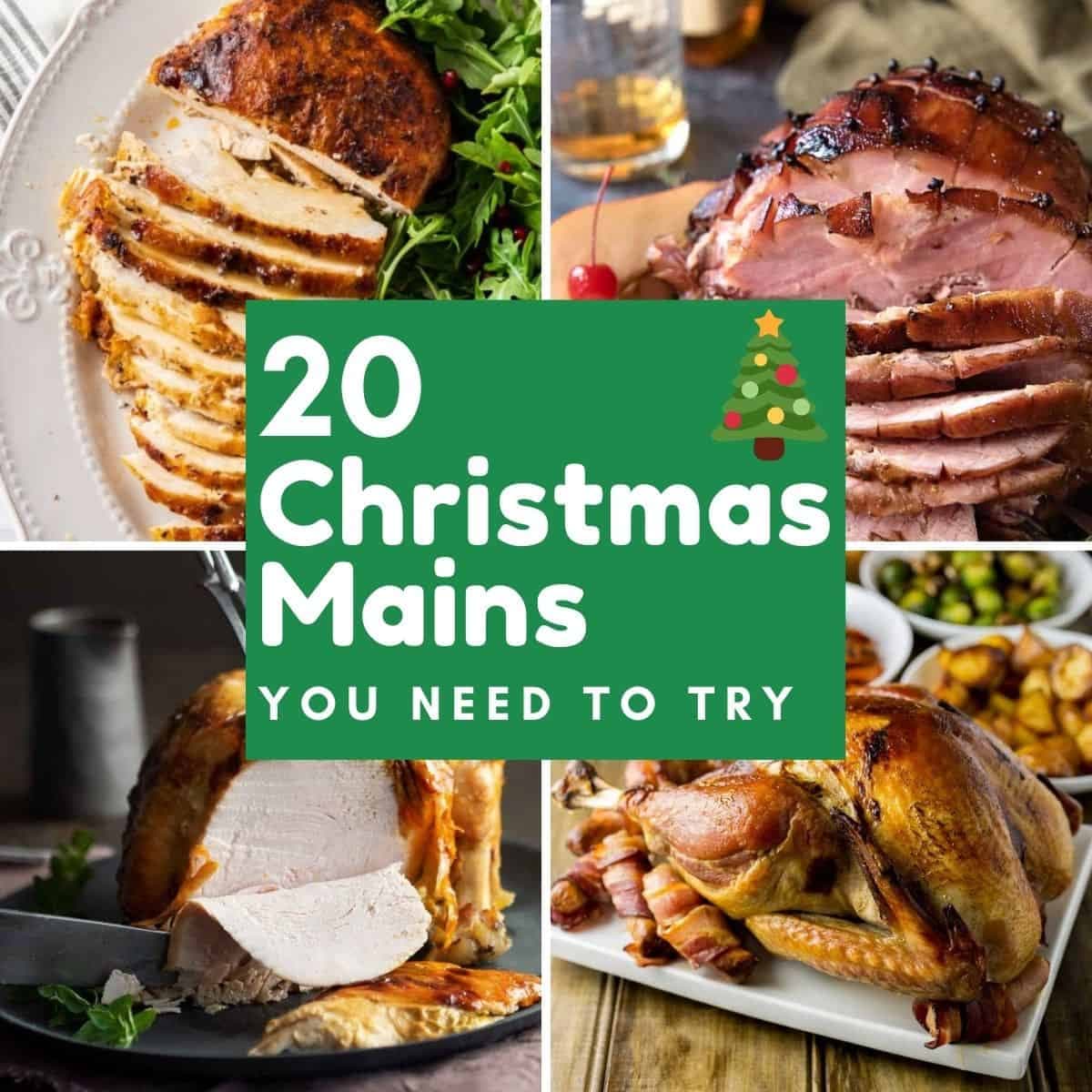 multiple images of Christmas mains with text overlay "20 Christmas Mains".